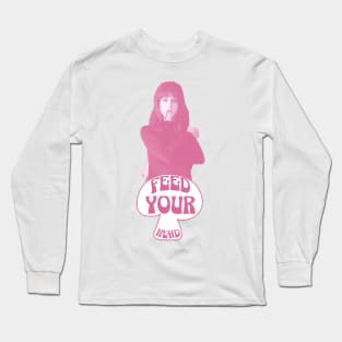 Feed Your Head (Pink and White) Long Sleeve T-Shirt